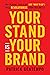 Your Stand Is Your Brand by Patrick Gentempo