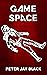 GAME SPACE