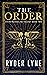 The Order by Ryder Lyne