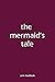 The Mermaid's Tale