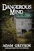 Dangerous Mind
