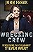Wrecking Crew: Demolishing the Case Against Steven Avery