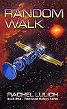 Random Walk (Fractured Galaxy Book 1)