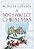 A Dog's Perfect Christmas