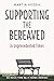 Supporting the Bereaved in ...