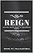 Reign (Crown, #2)