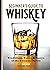Beginner's Guide to Whiskey by Sam Green