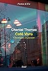 Café vivre by Chantal Thomas