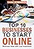 Top 10 Businesses To Start ...