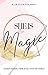 She is Magic: Women Sharing...
