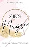 She is Magic: Wom...