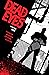 Dead Eyes, Volume 1