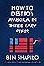 How to Destroy America in Three Easy Steps