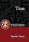 Titus: Expository Commentary on the New Testament (Wisdom Commentary Series)