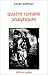 Quatre romans analytiques (...