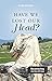Have we lost our Head? by Ron Denlinger Have we lost our Head? by Ron Denlinger