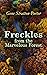 Freckles from the Marvelous...
