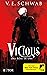 Vicious - Das Böse in uns by V.E. Schwab