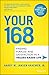 Your 168 by Harry M Kraemer