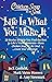 Chicken Soup for the Soul: Life Is What You Make It: 20 Stories to Help You Find the Best In Life's Worst Moments - from Chicken Soup for the Soul Count Your Blessings