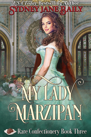 My Lady Marzipan (Rare Confectionery, #3)