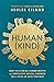 Human(Kind): How Reclaiming Human Worth and Embracing Radical Kindness Will Bring Us Back Together