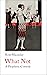 What Not: A Prophetic Comedy (Handheld Classics)