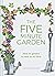 The Five Minute Garden