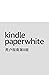 Kindle Paperwhite 用户指南第8版