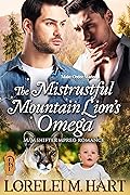 The Mistrustful Mountain Lion's Omega (Male-Order Mates, #4)