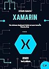 Xamarin: The Ultimate Beginner's Guide to Learn Xamarin Step by Step