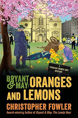 Oranges and Lemons (Bryant & May #17)