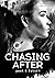 CHASING AFTER past & future -