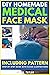 DIY HOMEMADE MEDICAL FACE MASK by sylvia taylor