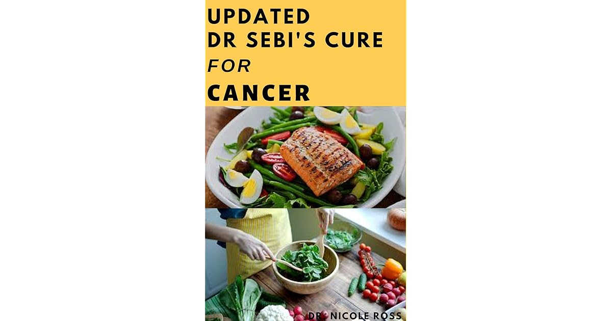 UPDATED DR. SEBI'S CURE FOR CANCER: How to naturally prevent and get