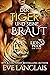 Der Tiger und seine Braut (Lion's Pride 4) (German Edition)