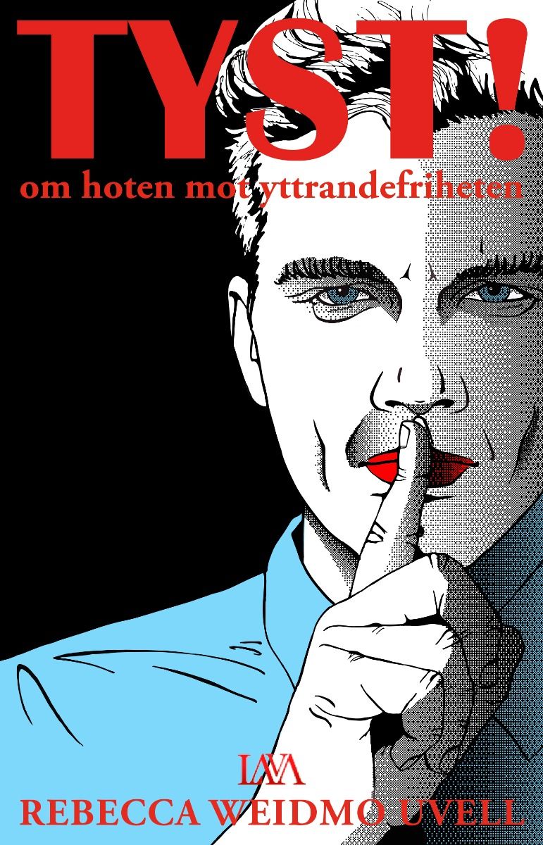 Tyst! - om hoten mot yttrandefriheten (Hardcover)