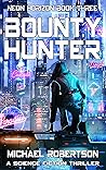 Bounty Hunter (Neon Horizon #3)
