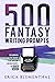 500 FANTASY WRITING PROMPTS...