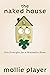 The Naked House: Five Princ...