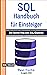 SQL: Handbuch für Einsteiger: Der leichte Weg zum SQL-Experten (German Edition)