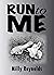 Run To Me (The Mike Malone ...