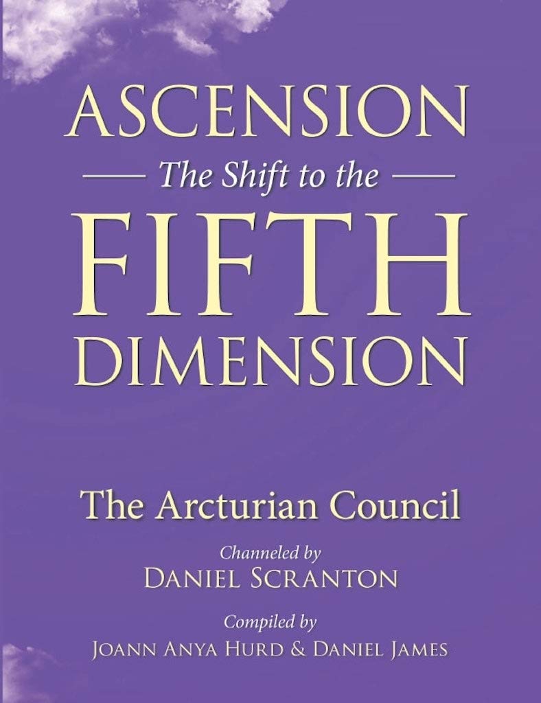 Ascension: The Shift to the Fifth Dimension, Volume 1: The Arcturian Council (Kindle Edition)