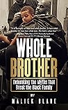 Whole Brother: De...
