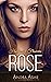 Rose: Introduction to the Hothouse Flowers Steamy Romances