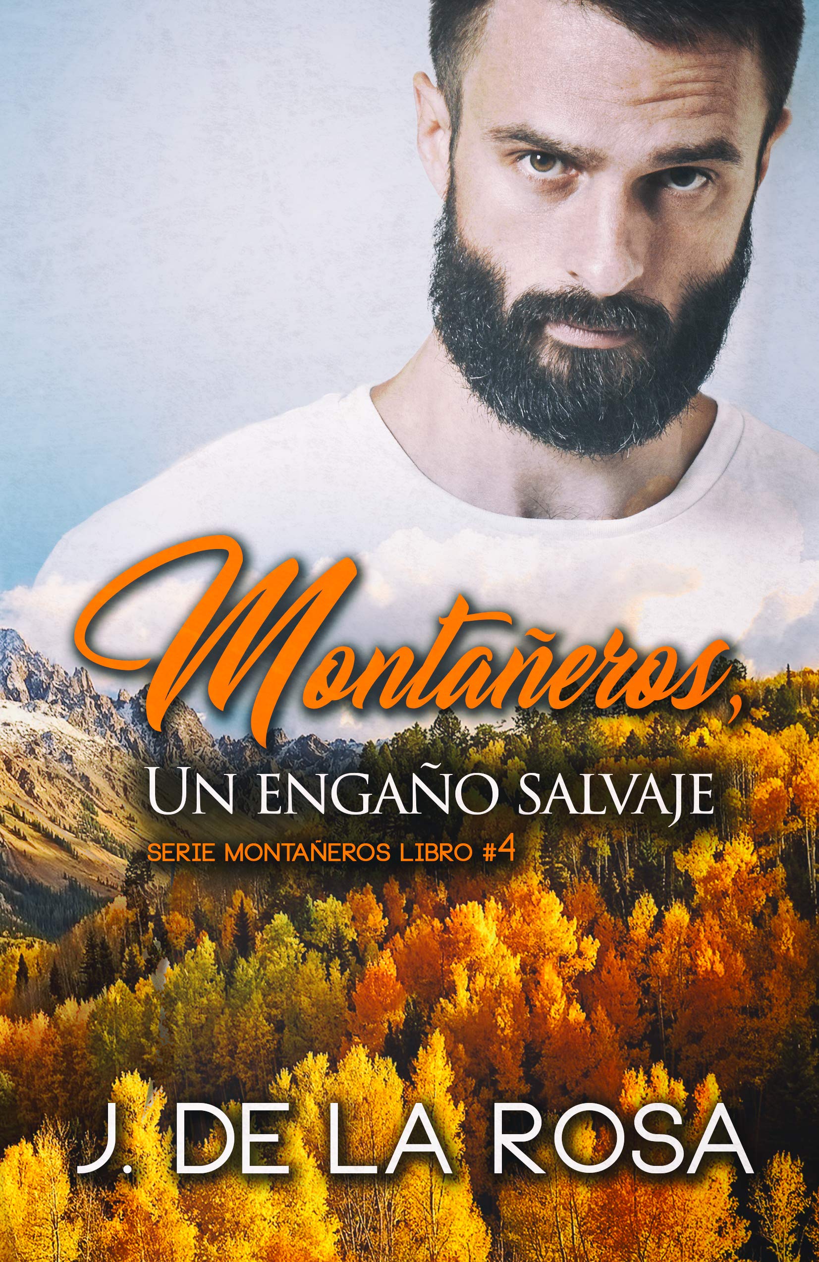Un engaño salvaje (Montañeros, #4)
