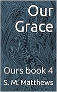 Our Grace