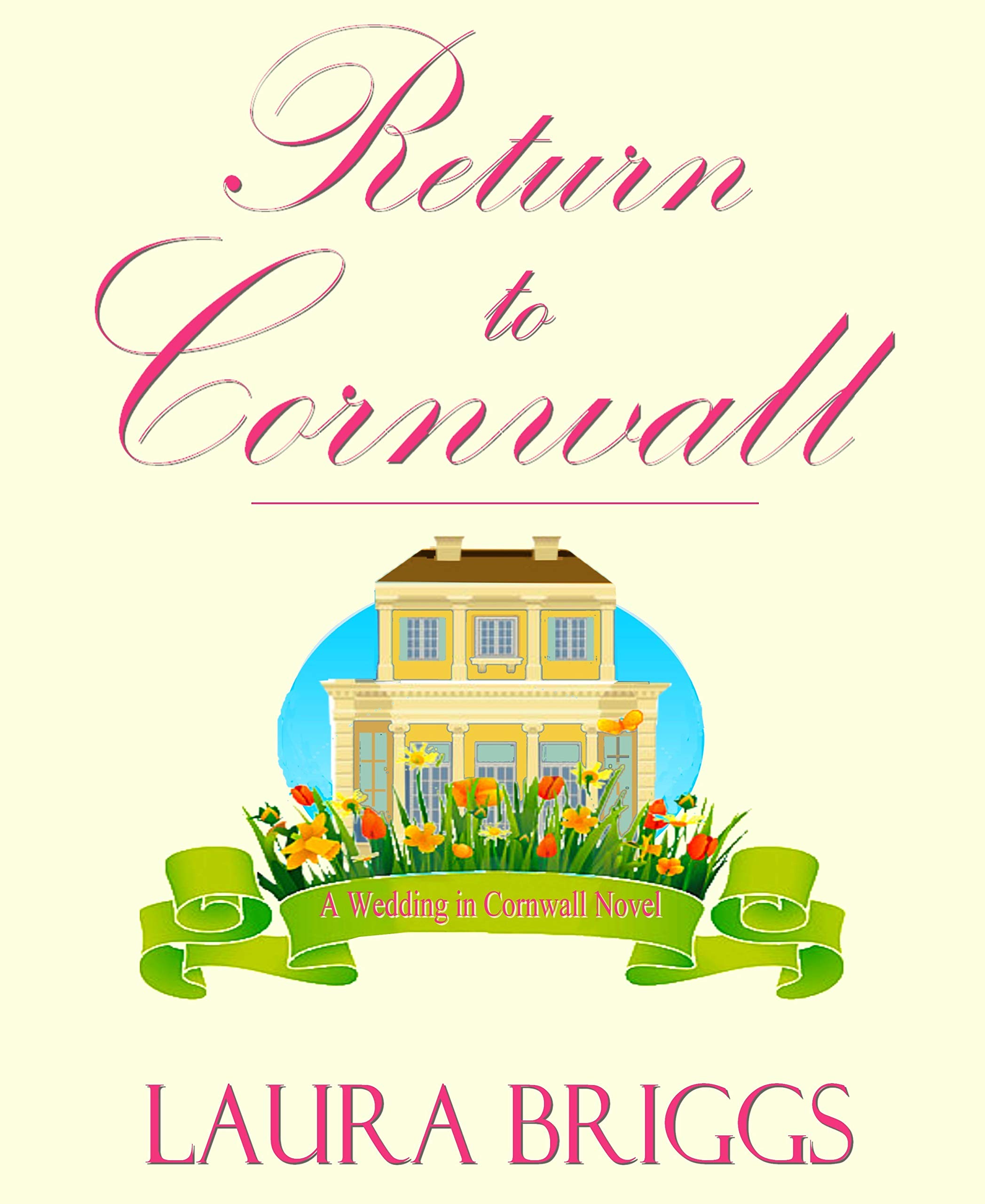 Return to Cornwall: A Prequel to Return to Cornwall the Series (Kindle Edition)