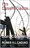 Los Desahuciados: Libro Completo