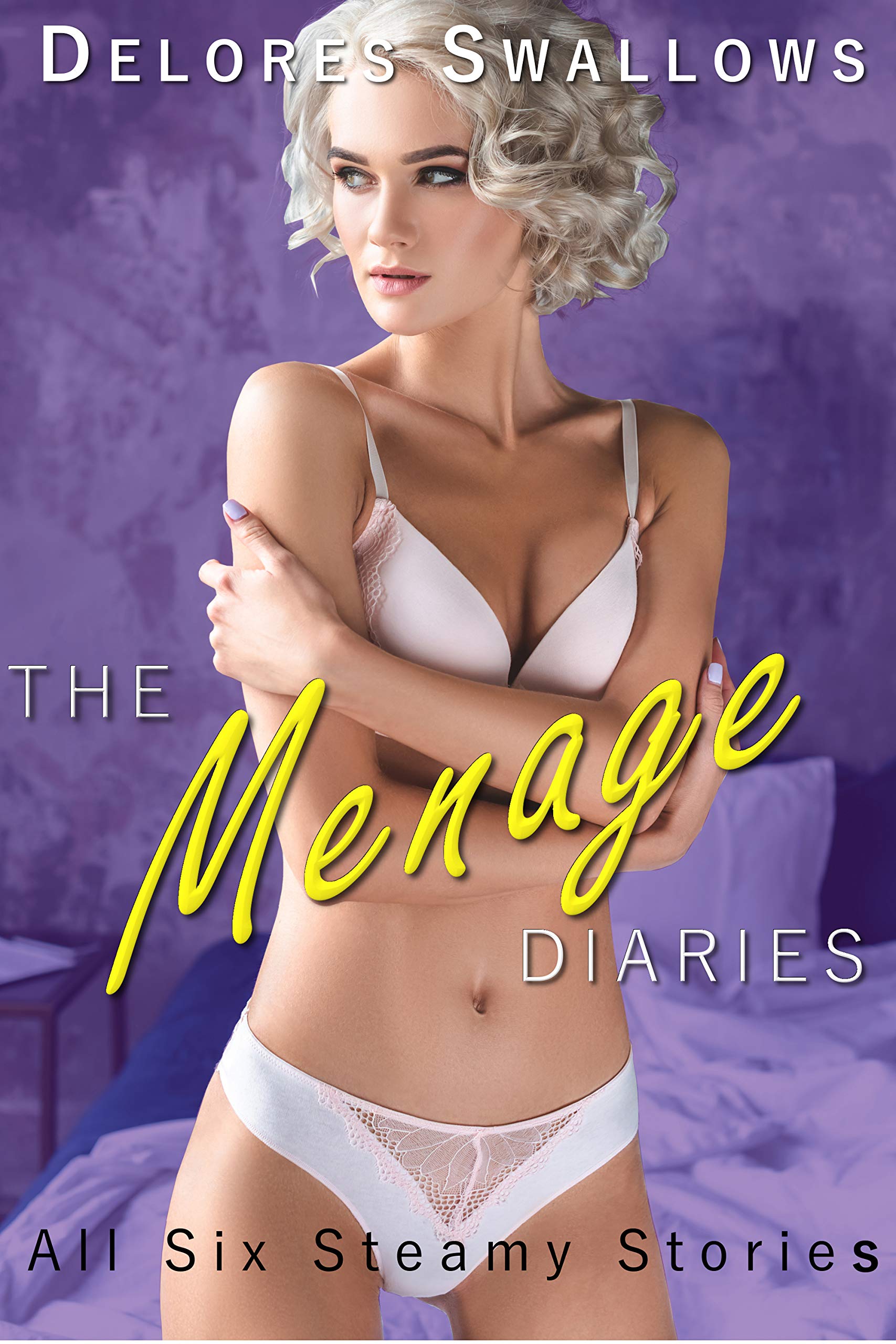 The Menage Diaries: All Six Steamy Stories (Kindle Edition)